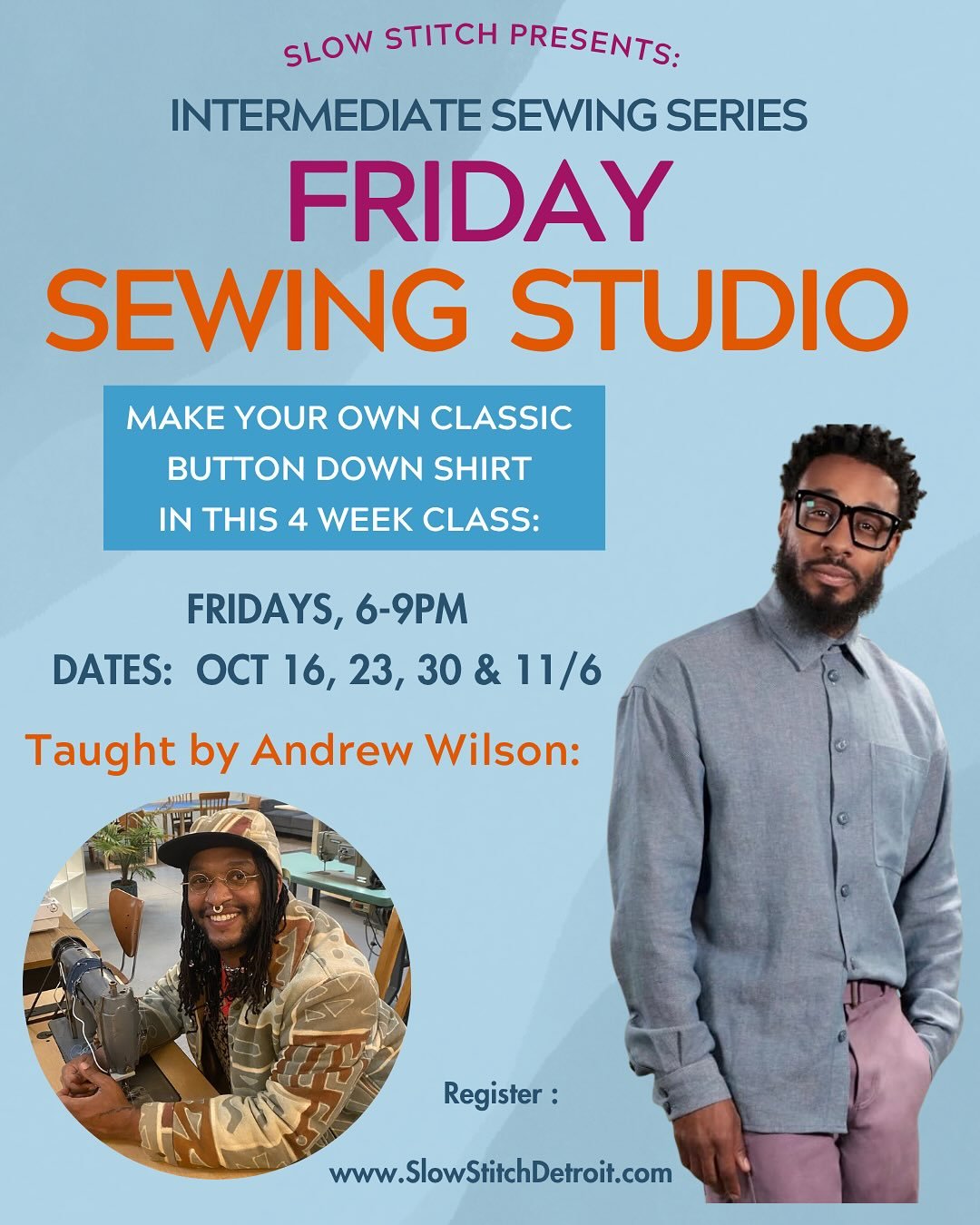 New Sewing Course Alert!  Make your own CLASSIC BUTTON DOWN SHIRT! 
Taught by Slow Stitch artist/designer in residence, Andrew Wilson, @drewberzzz. 

This is an INTERMEDIATE sewing class.  You need to have some experience using a sewing machine befor