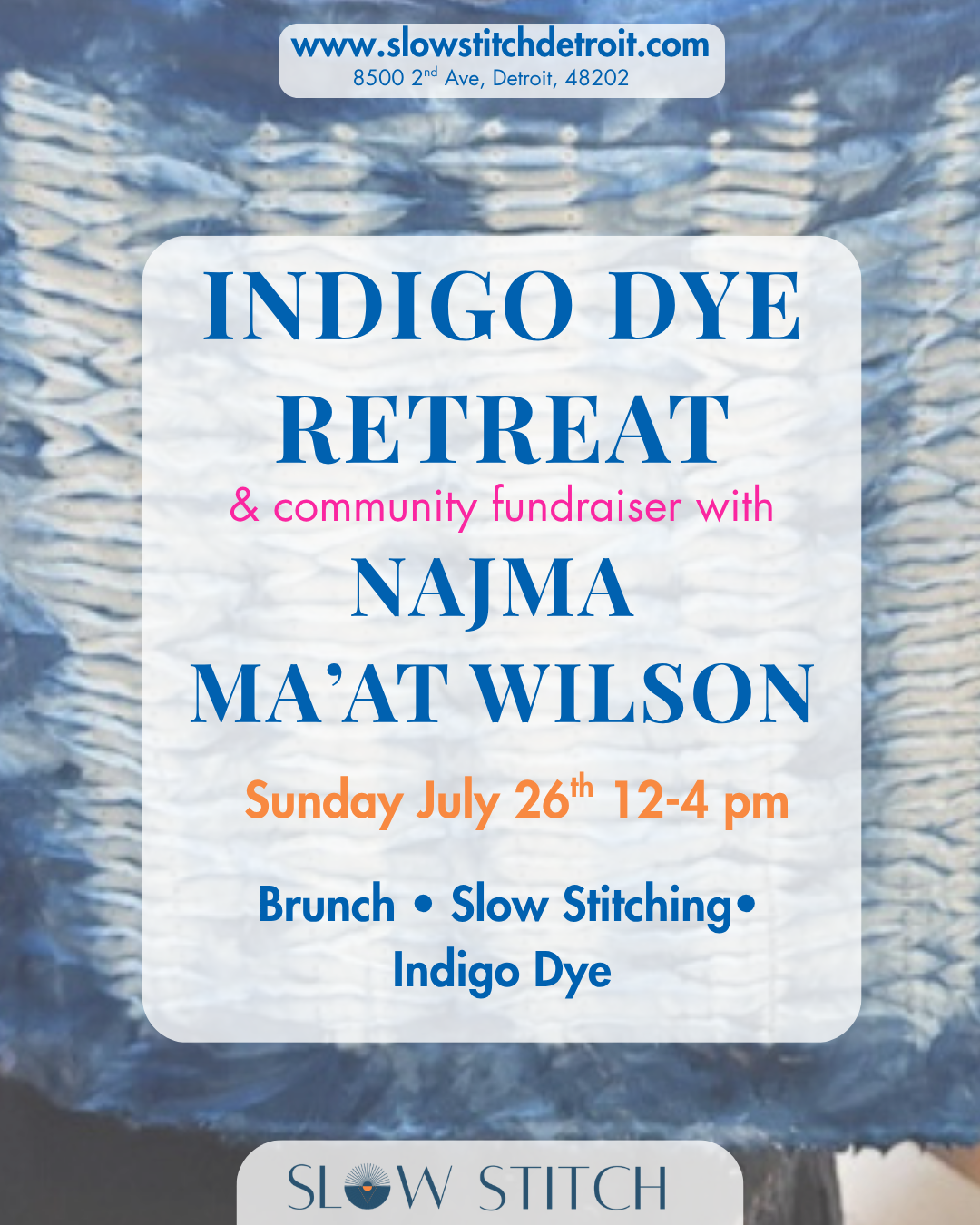 Indigo Dye Retreat Workshop & Fundraiser