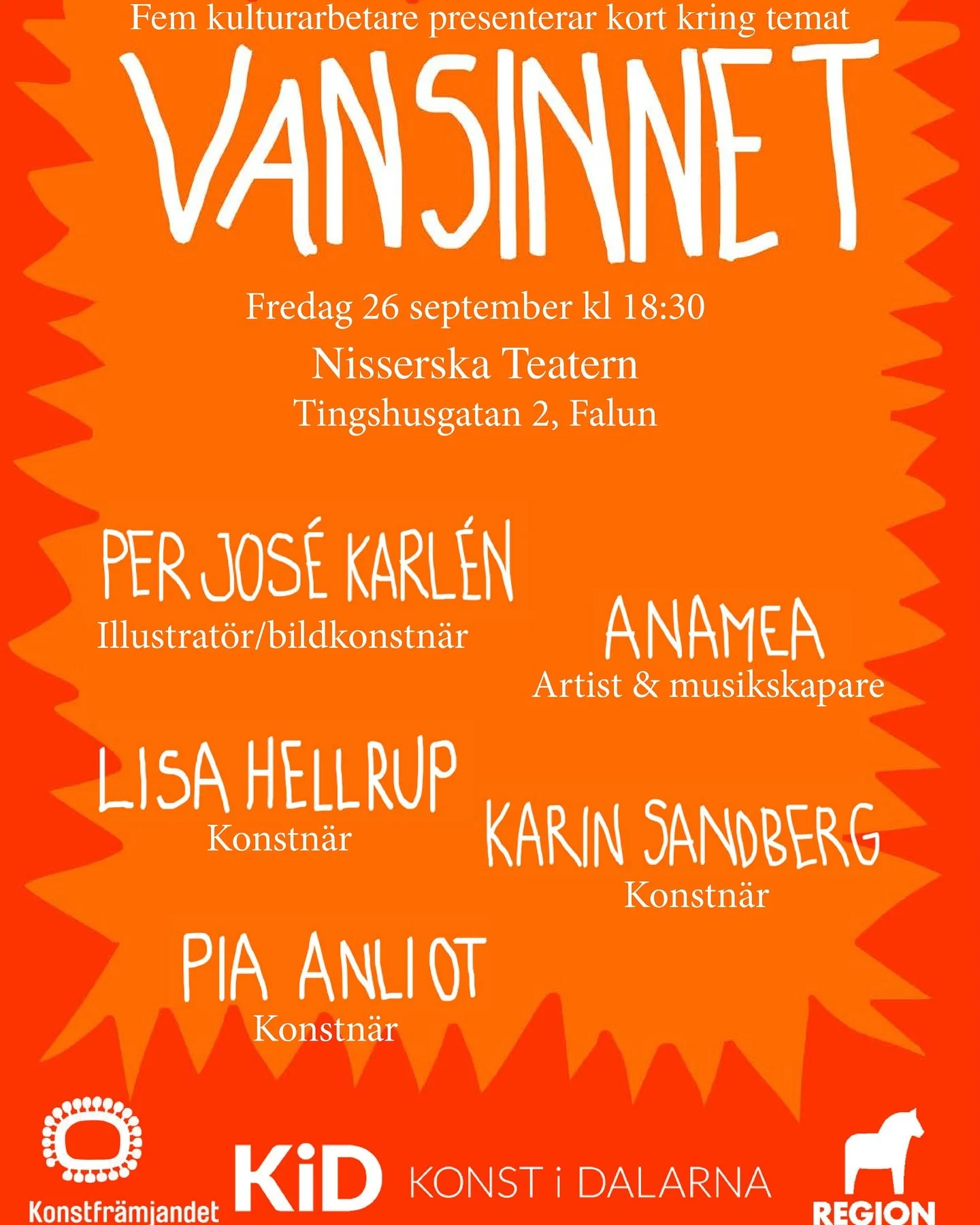 Fem kulturarbetare presenterar kort kring temat vansinnet! Fredag 26 september kl 18.30 Nisserska teatern - Tingshusgatan 2, Falun! Hoppas vi ses - det vore vansinnigt kul! #perjosekarlen #lisahellrup #anamea #karinsandberg #piaanliot #kid #konst #fa