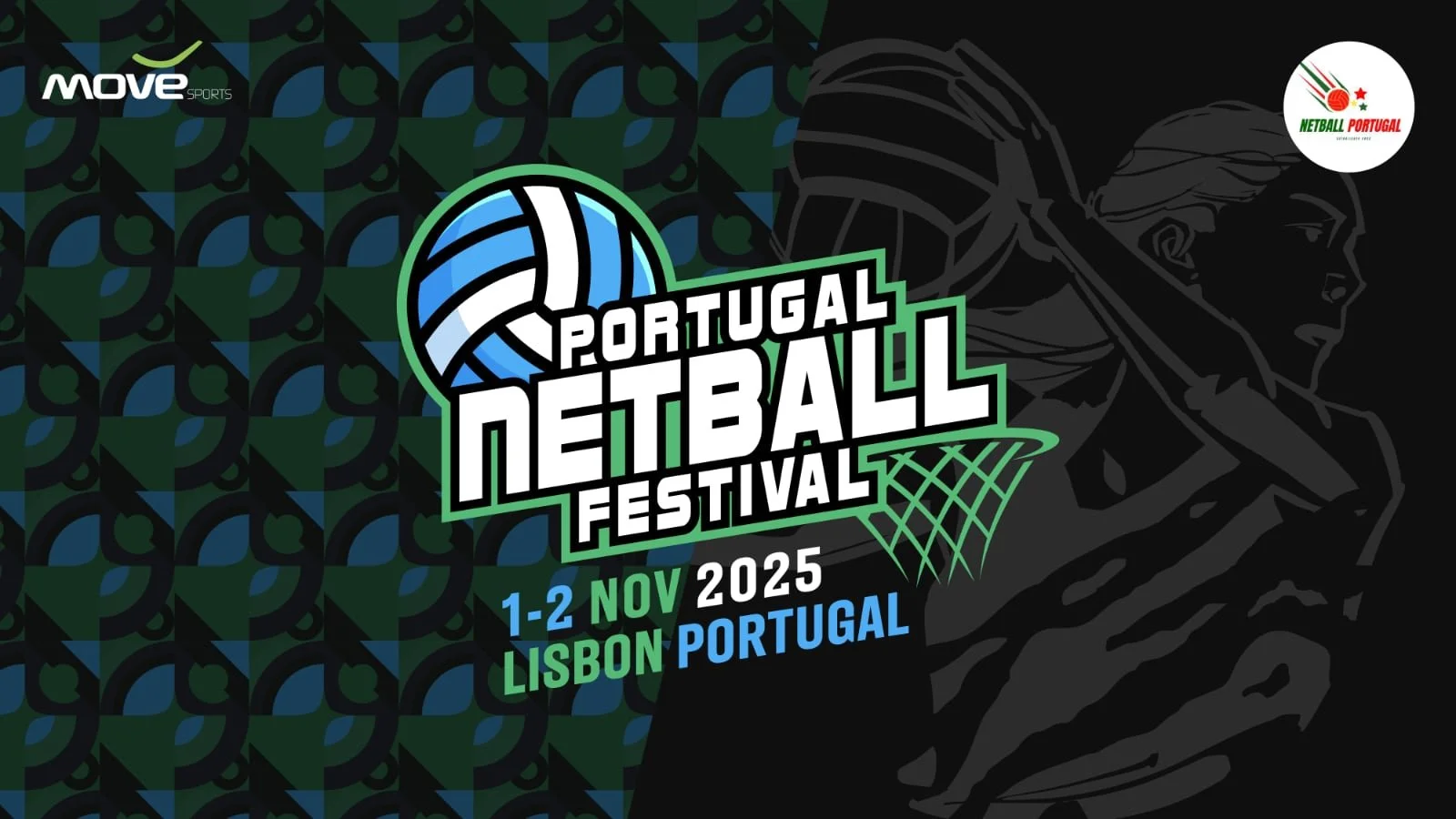 Digital graphic for the Portugal Netball Festival 2025, held on November 1-2 in Lisbon, Portugal. Features a volleyball with the event title and a stylized illustration of a netball player holding a ball in the background.
