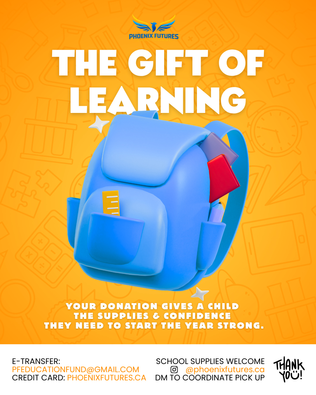 Bright orange promotional flyer with a blue backpack and the message "The Gift of Learning". The flyer emphasizes that donations provide supplies and confidence for children to start the school year strong. Contact info and social media handles are included for school supplies donations.