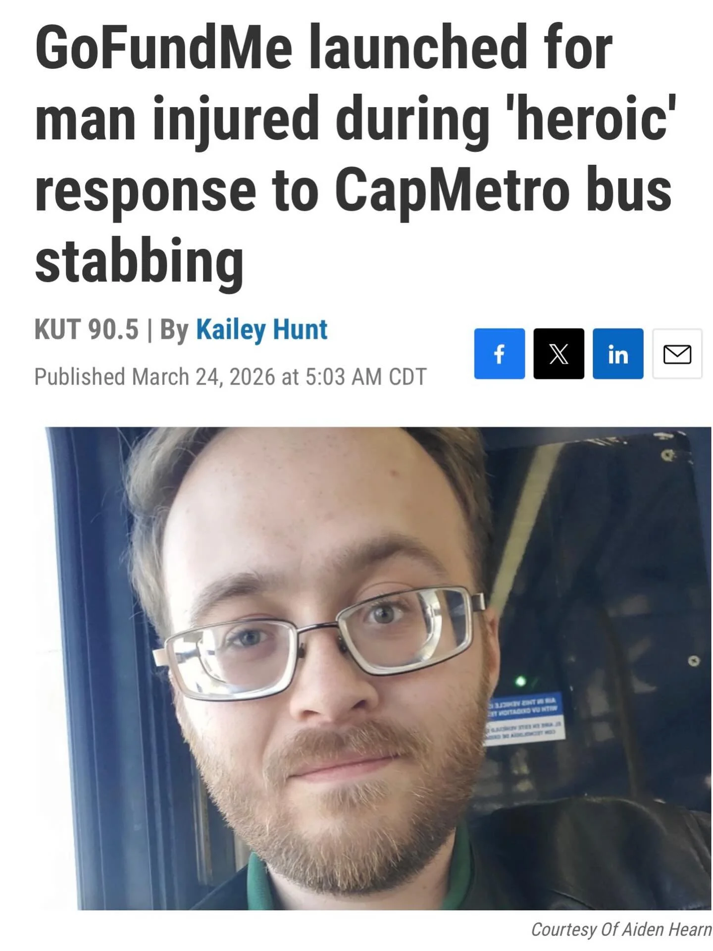 If you don&rsquo;t know about this story of local Austin superhero, Aiden Hearn, please read up. He intervened in a violent and unprovoked stabbing on a city bus and sustained multiple stab wounds of his own. I came upon the scene while biking downto