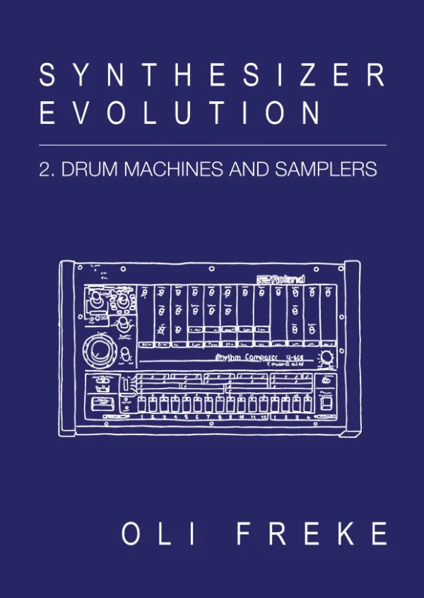 Book cover titled "Synthesizer Evolution: 2. Drum Machines and Samplers" by Oli Freke, featuring a white line drawing of a drum machine on a dark blue background.