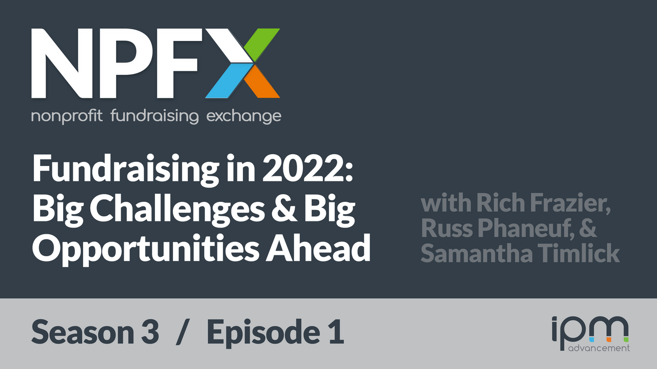 [Ep. 26] Fundraising in 2022: Big Challenges &amp; Big Opportunities Ahead