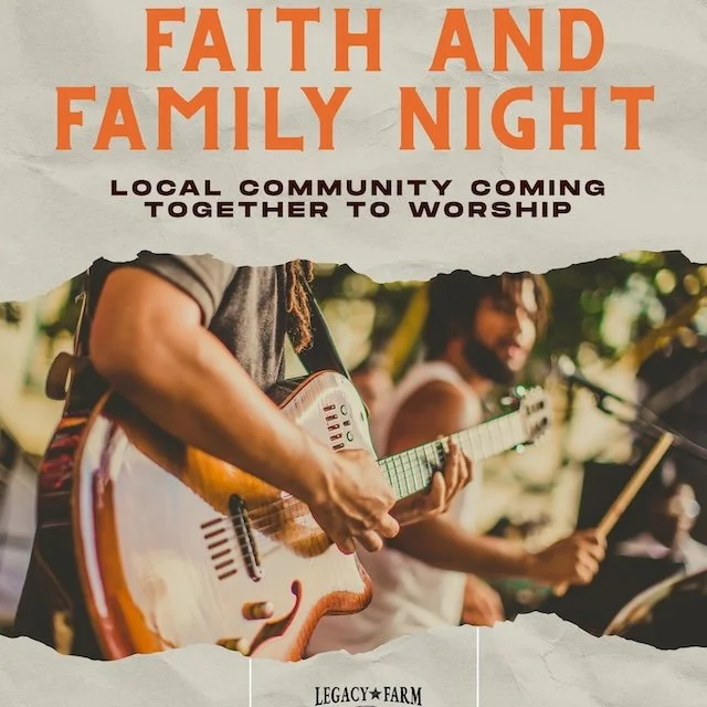 Faith and Family Night at Legacy Farm