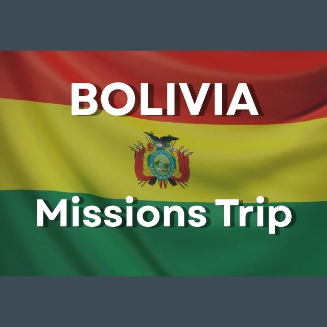 Bolivia Missions Trip