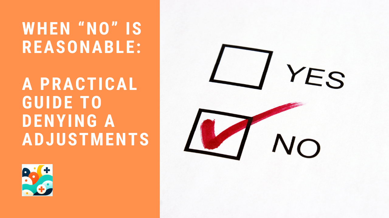 When “No” Is Reasonable: A Practical Guide to Denying a Adjustments
