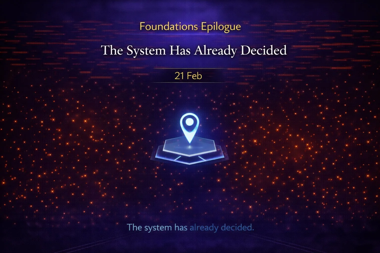 Foundations Epilogue: The System Has Already Decided