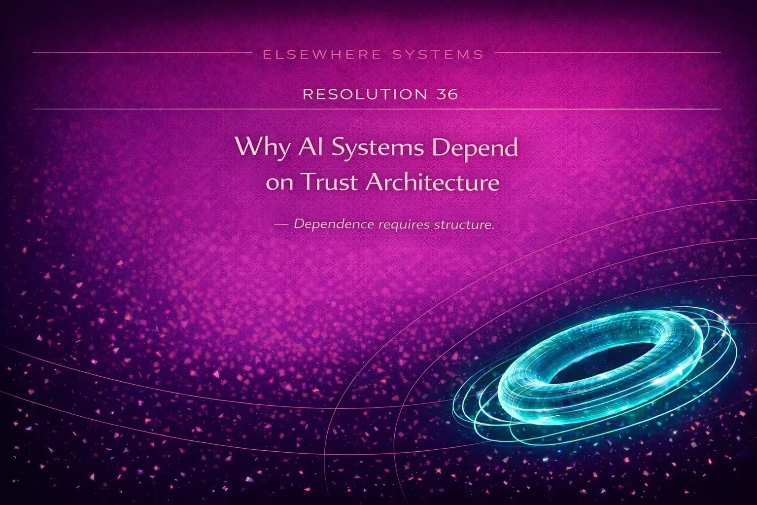 Why AI Systems Depend on Trust Architecture