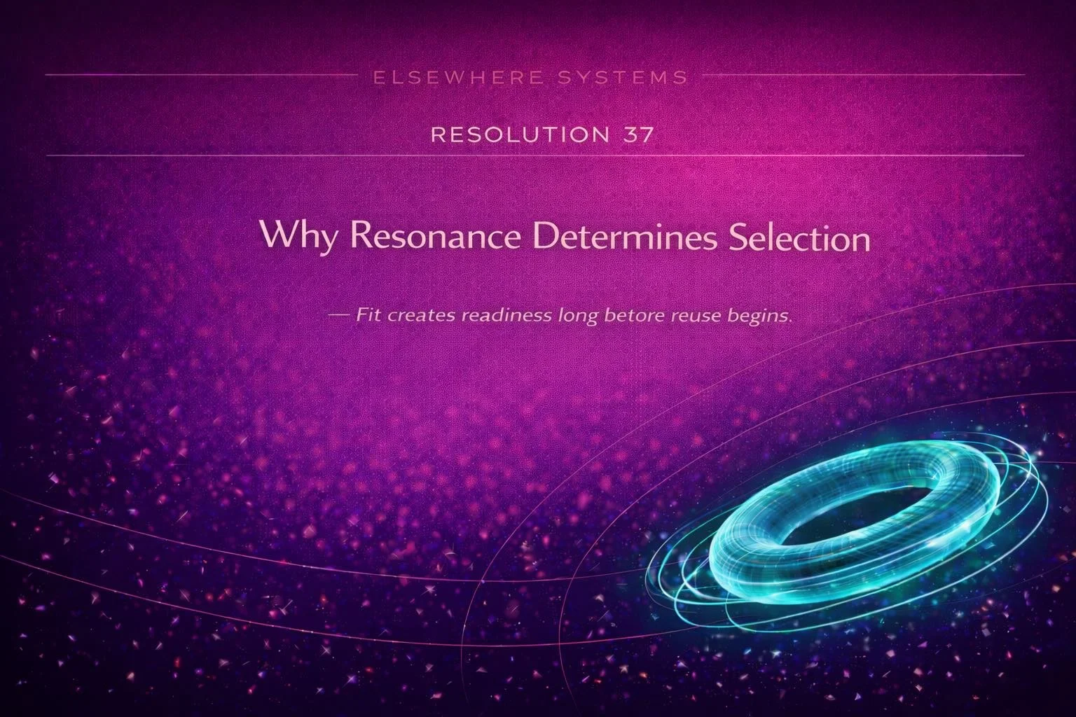 Why Resonance Determines Selection