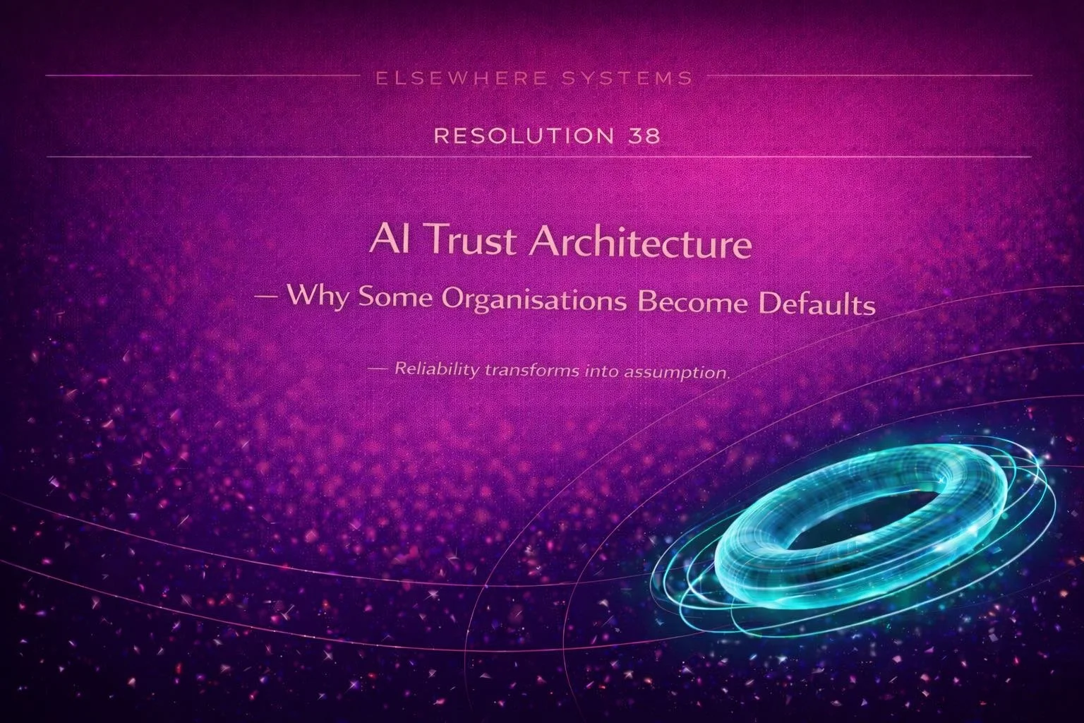 AI Trust Architecture — Why Some Organisations Become Defaults