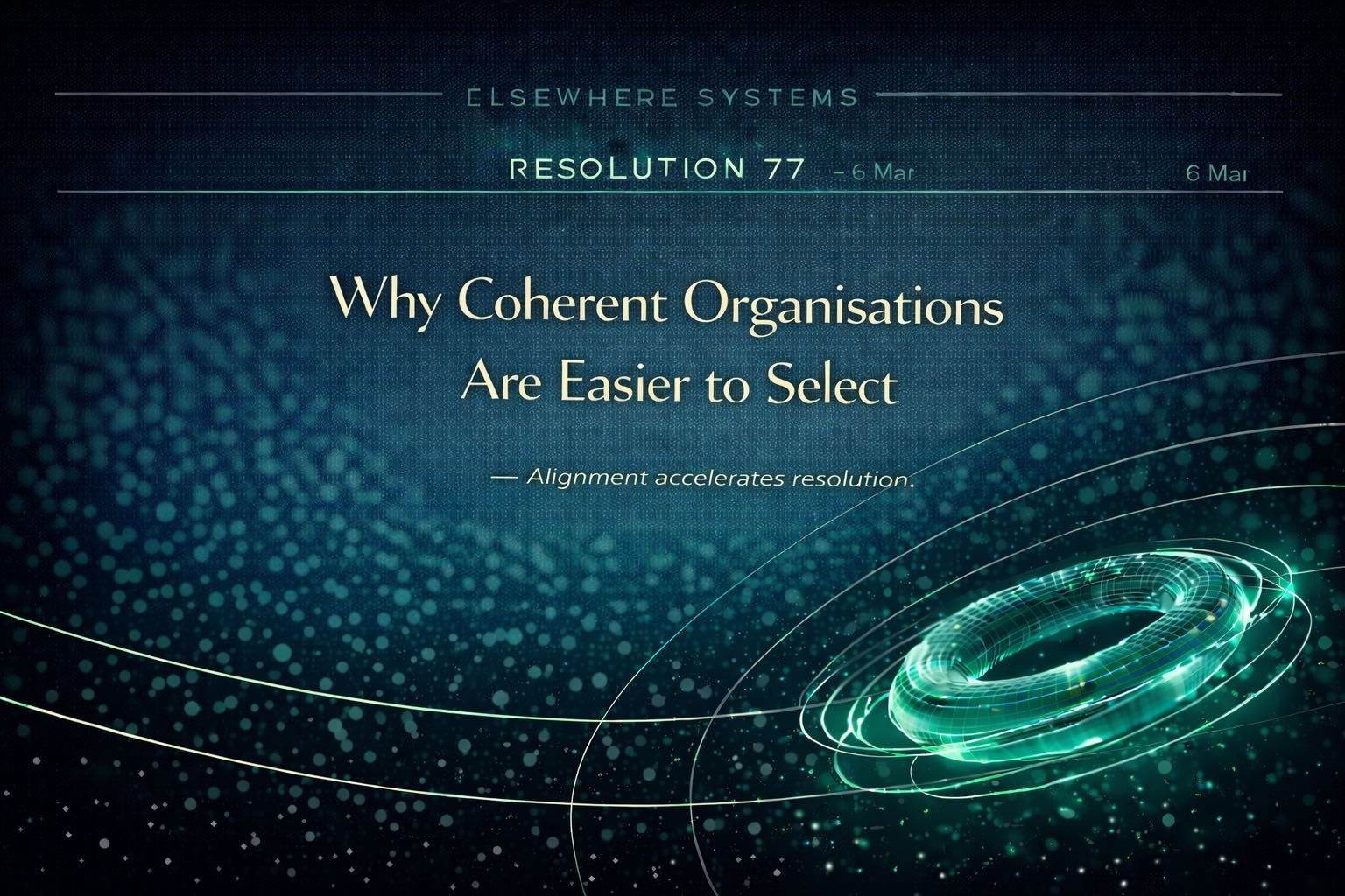 Why Coherent Organisations Are Easier to Select