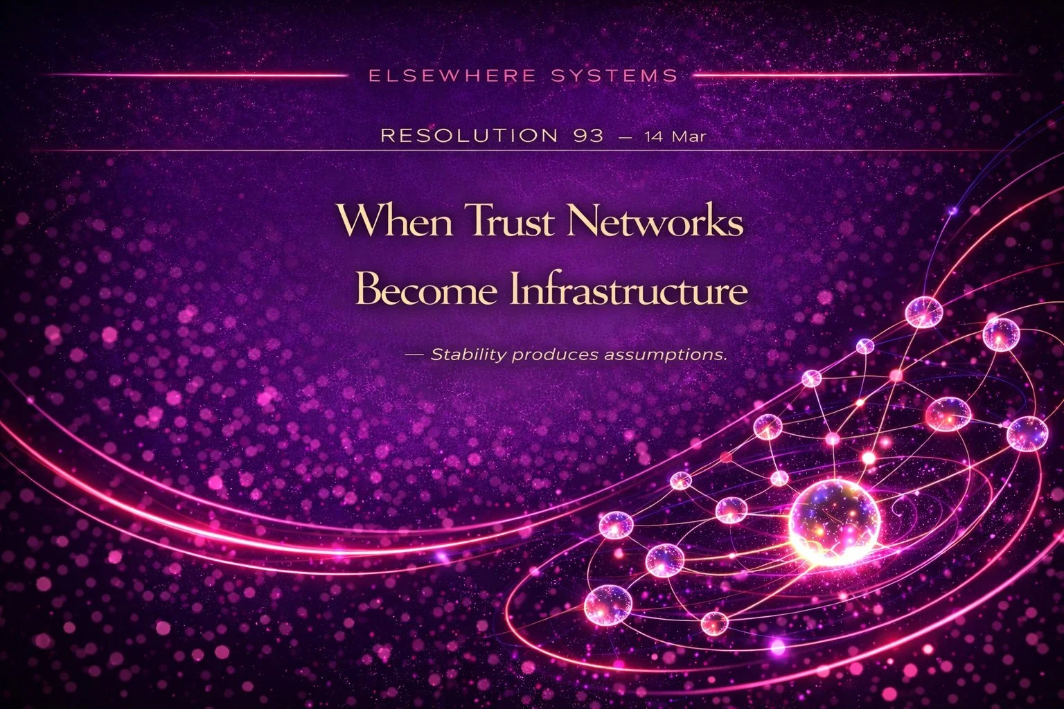 When Trust Networks Become Infrastructure