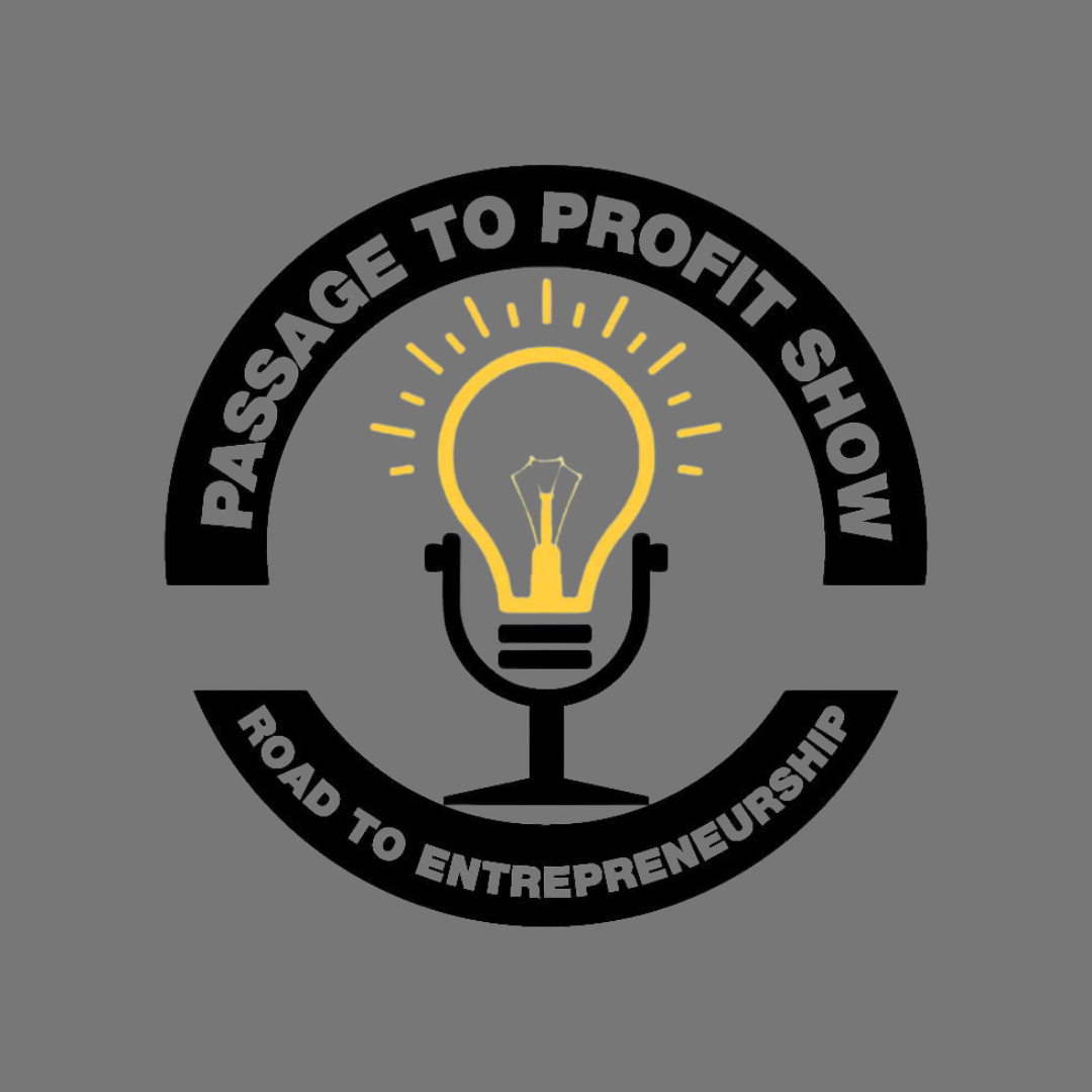 A logo with a gray background featuring a lightbulb with a microphone base. The surrounding text reads "Passage to Profit Show" at the top and "Road to Entrepreneurship" at the bottom, indicating a podcast or program about entrepreneurship.