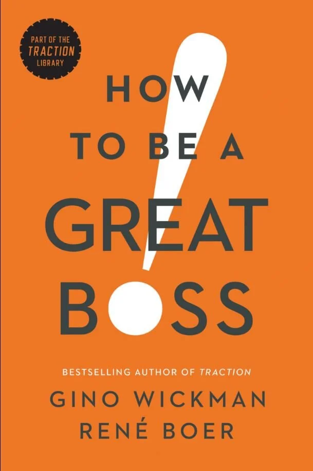 How To Be A Great Boss; a Book Review