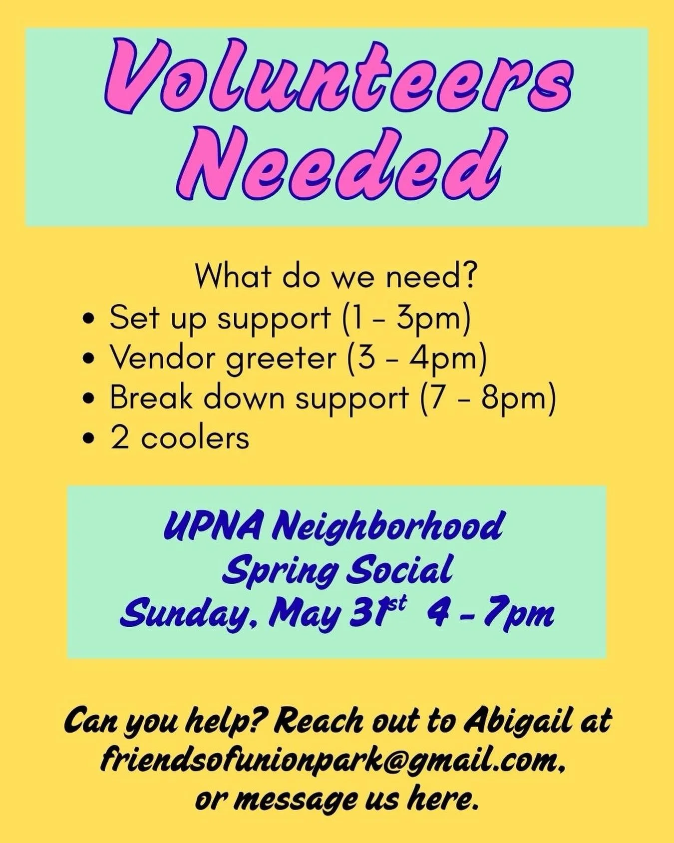 Are you able to help us with the Spring Social this Sunday, May 31st?

We need help with set up and break down, vendor greeters, food pick up, and temporary use of two coolers. 

Able to volunteer? Email Abigail at friendsofunionpark@gmail.com or mes