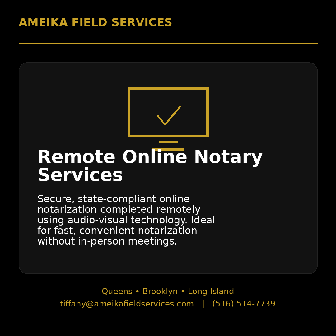 Promo for Ameika Field Services promoting remote online notary services with a black background, yellow and white text, and an icon of a computer monitor with a checkmark.