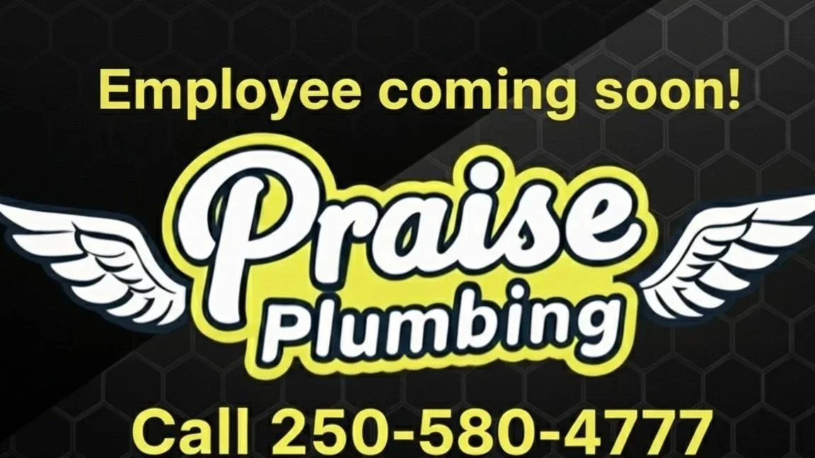 A sign announcing praise plumbing with a message that an employee is coming soon, displaying a phone number 250-580-4777, featuring black background with hexagonal pattern, yellow and white text, and wing illustrations on either side of the word 'praise'.