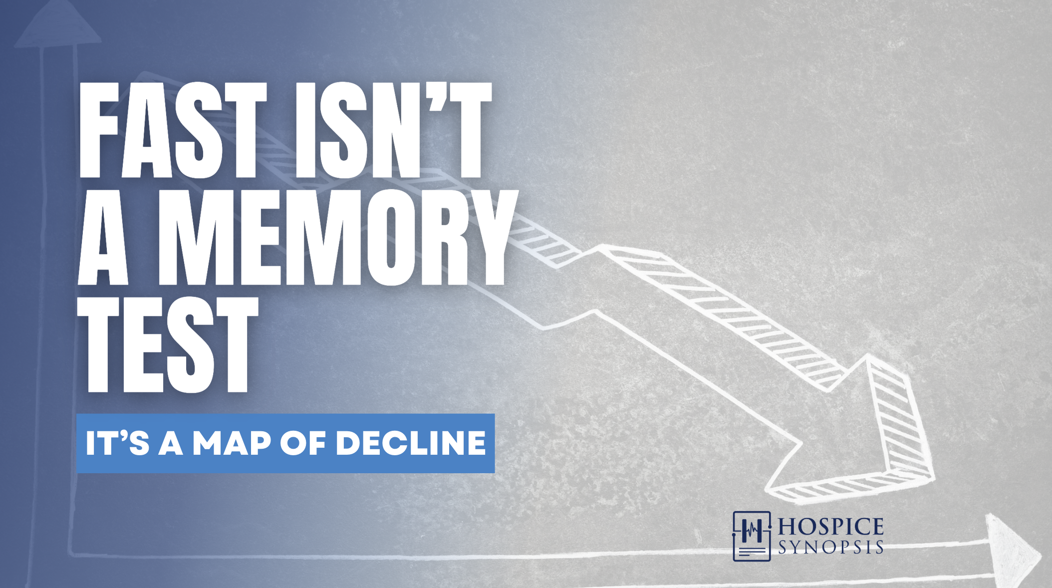 FAST Isn’t a Memory Test: It’s a Map of Decline