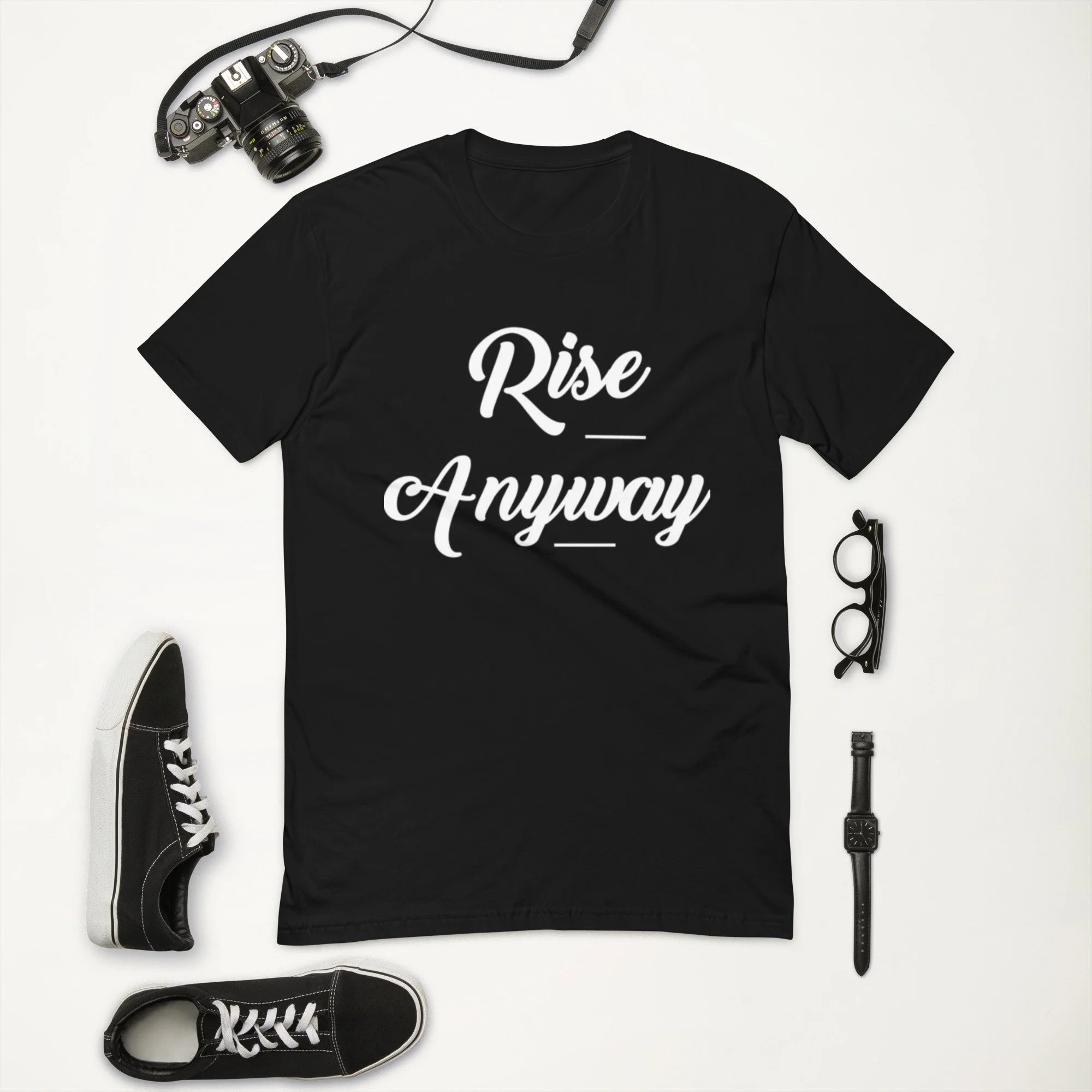 Rise Anyway – Inspirational Unisex Tee