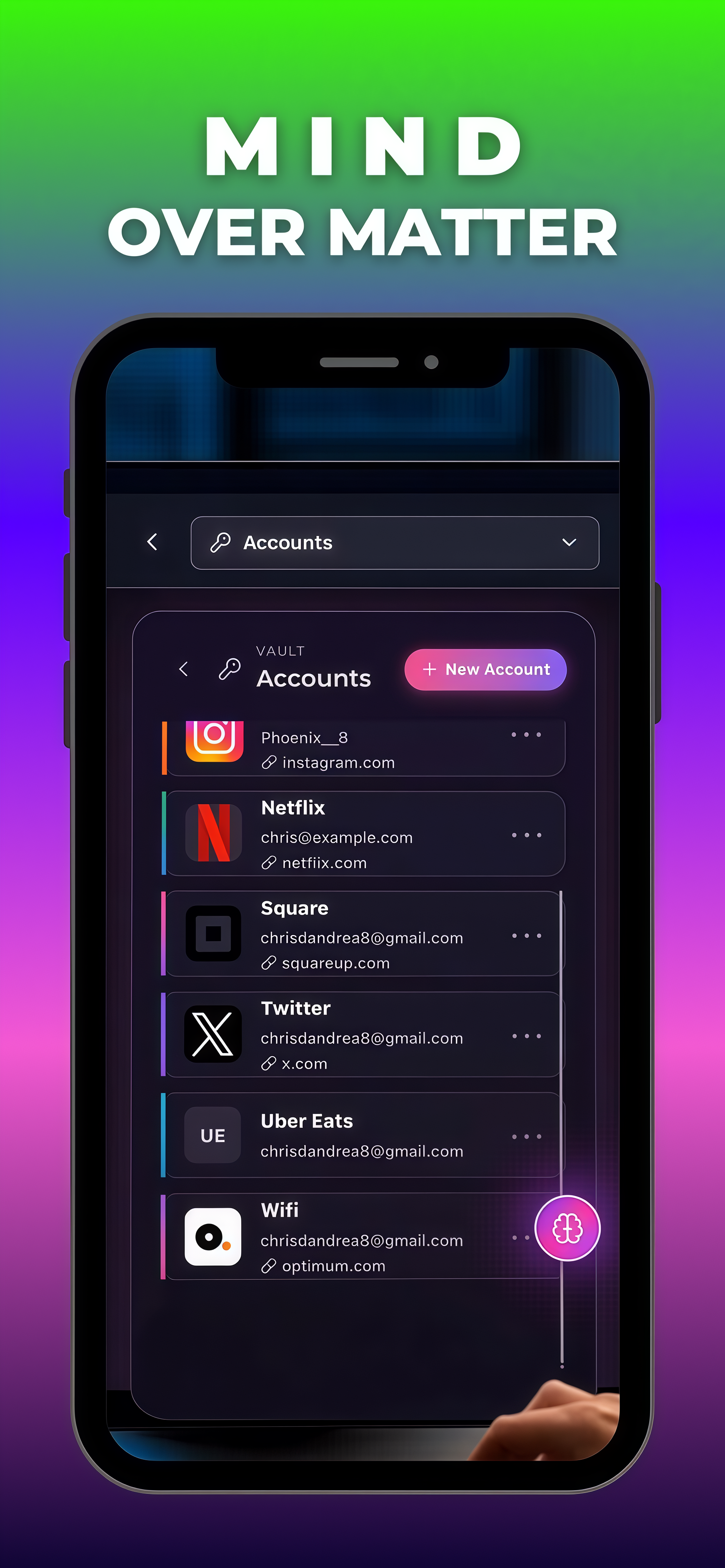 Phone screen displaying a digital account management app with a dark theme, listing various accounts including Instagram, Netflix, Square, Twitter, Uber Eats, and Wifi, with a colorful background and the phrase 'MIND OVER MATTER' at the top.