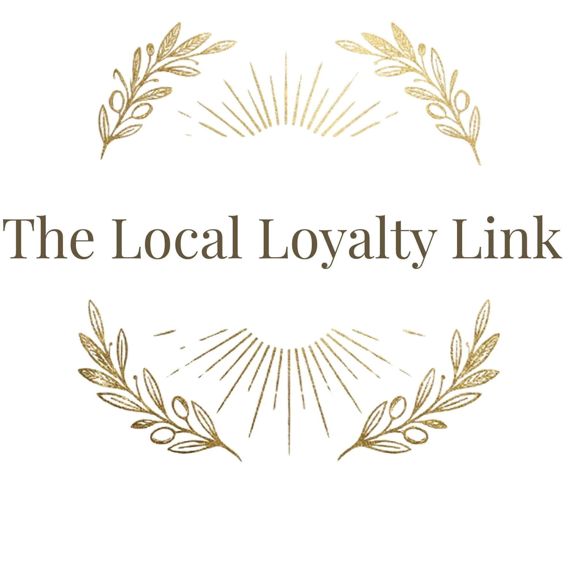 Elegant gold wreath with leaves and rays surrounding text that reads 'The Local Loyalty Link'.