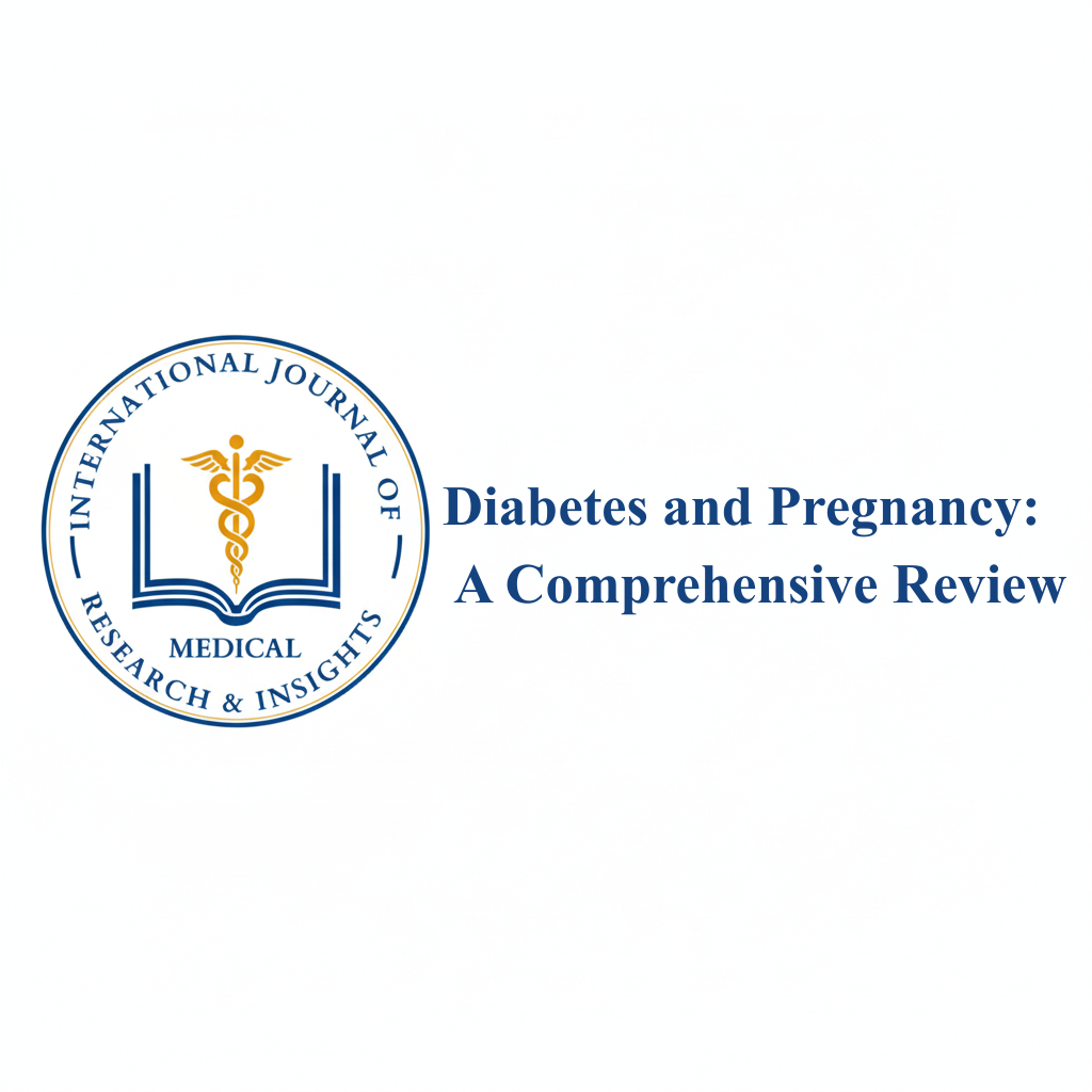 Diabetes and Pregnancy: A Comprehensive Review