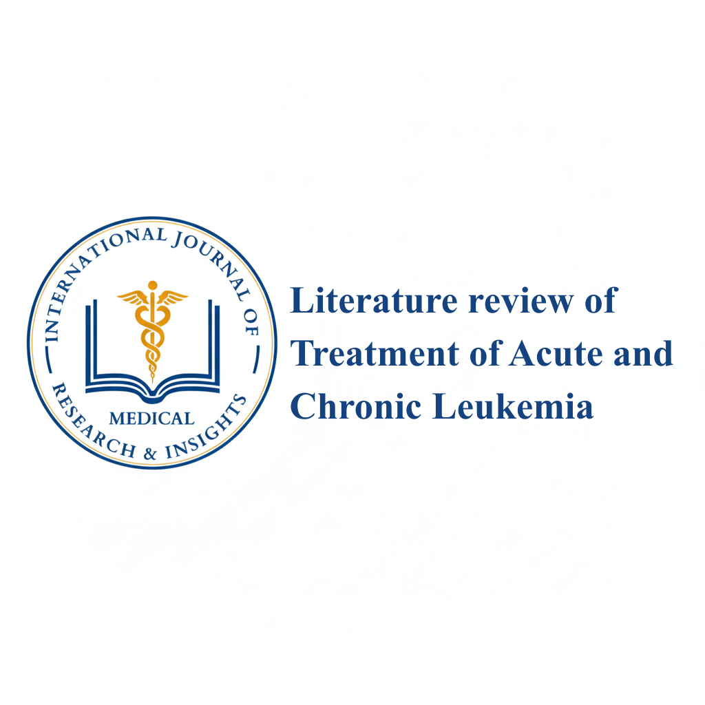 Literature review of Treatment of Acute and Chronic Leukemia