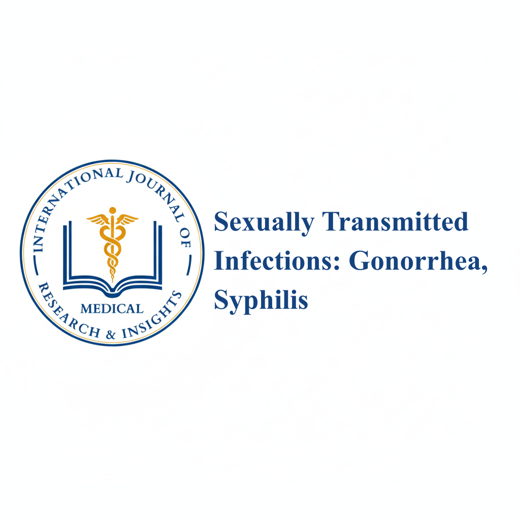 Sexually Transmitted Infections: Gonorrhea, Syphilis