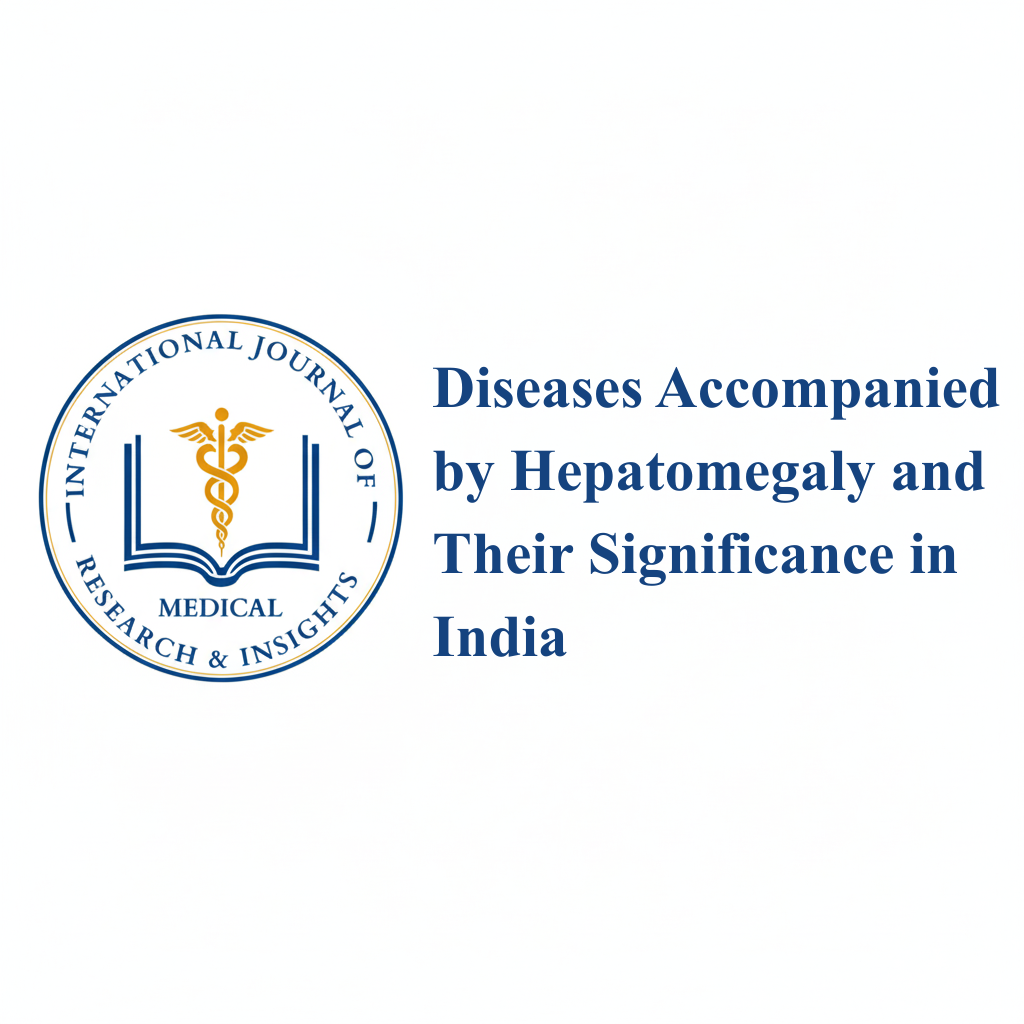 Diseases Accompanied by Hepatomegaly and Their Significance in India