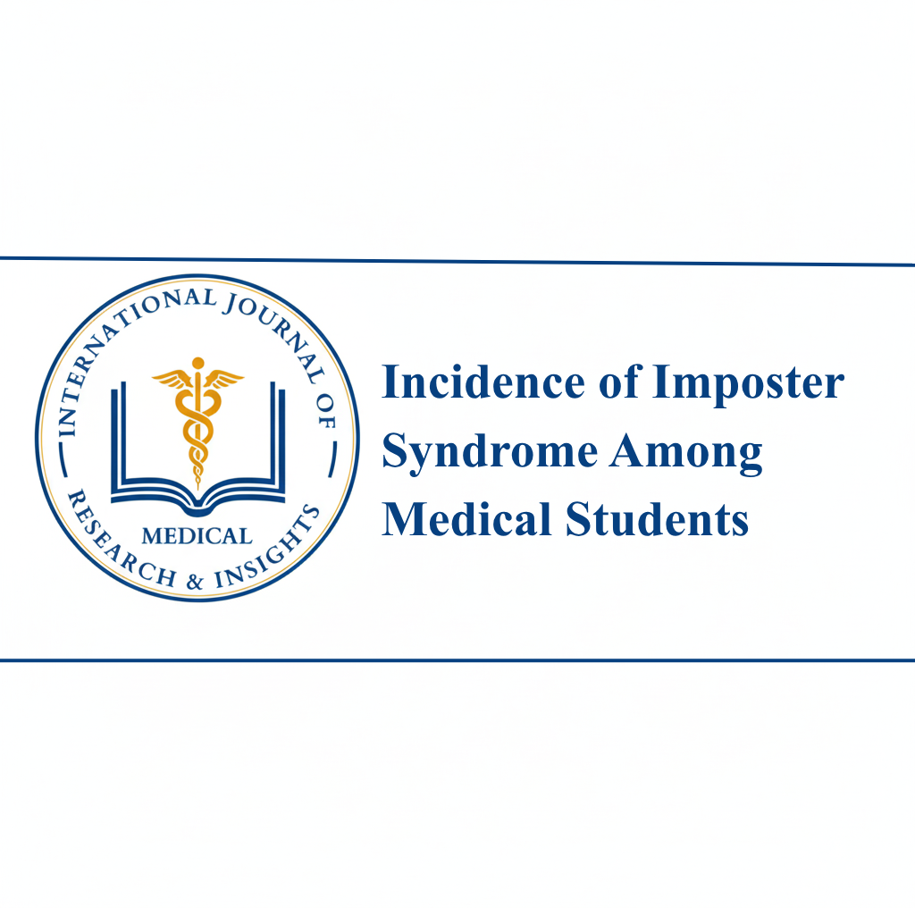 Incidence of Imposter Syndrome Among Medical Students