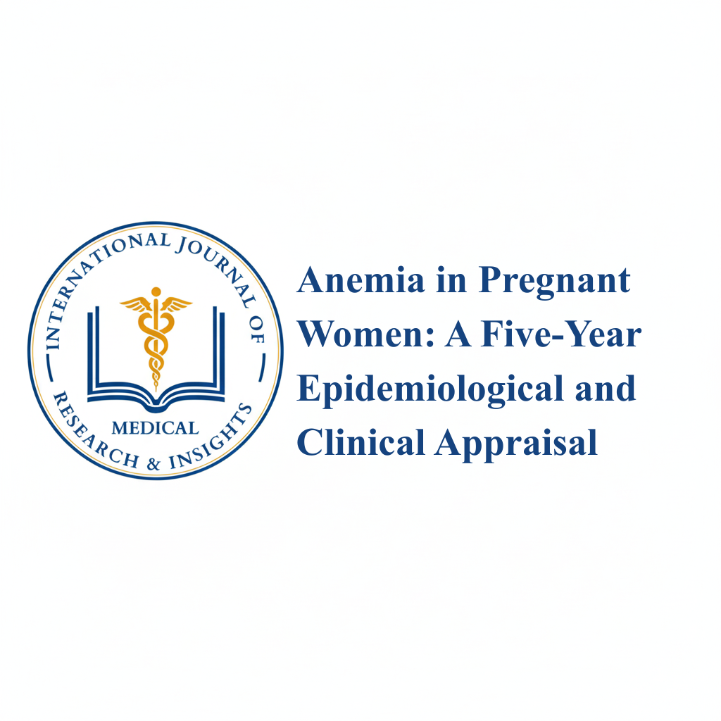 Anemia in Pregnant Women A Five-Year Epidemiological and Clinical Appraisal