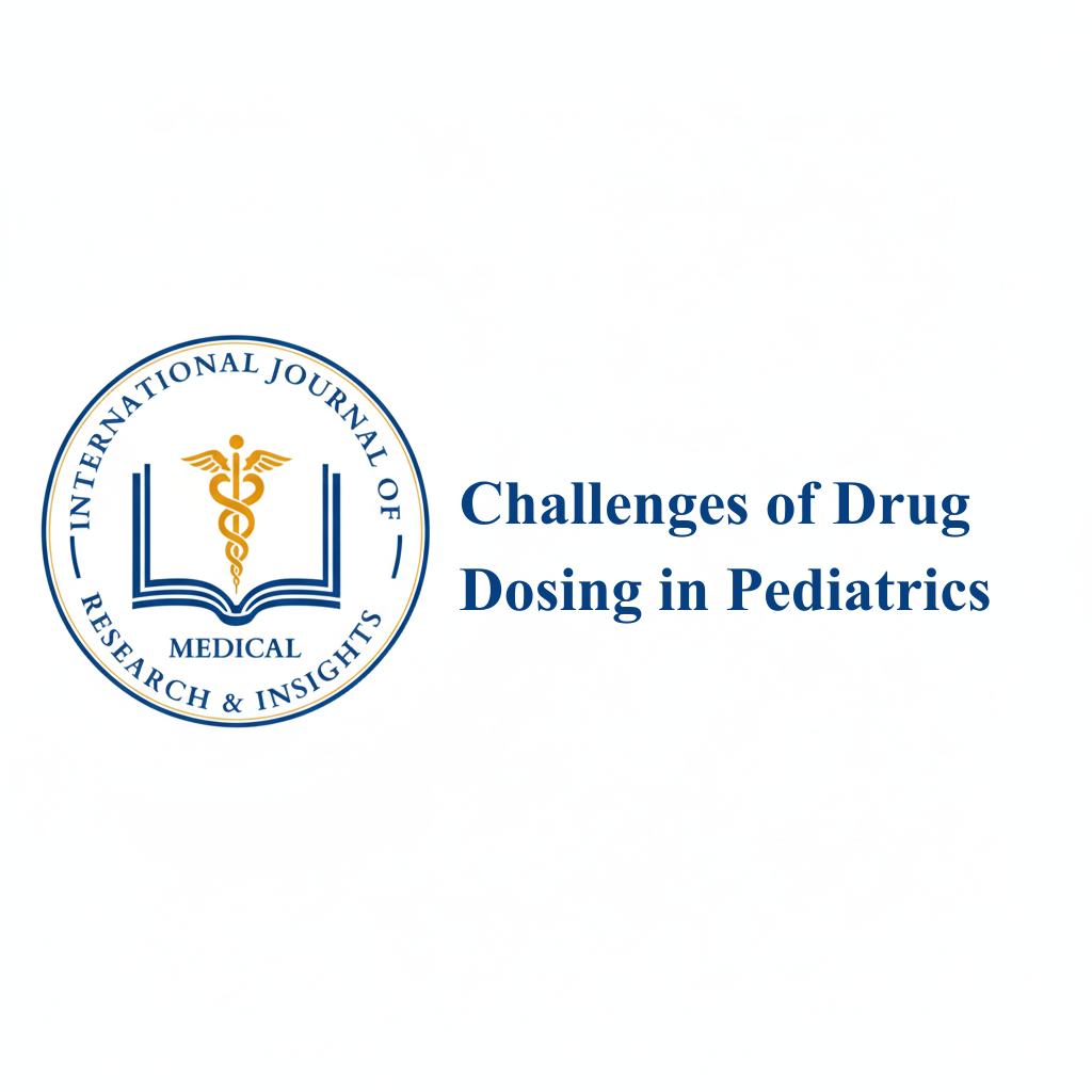 Challenges of Drug Dosing in Pediatrics