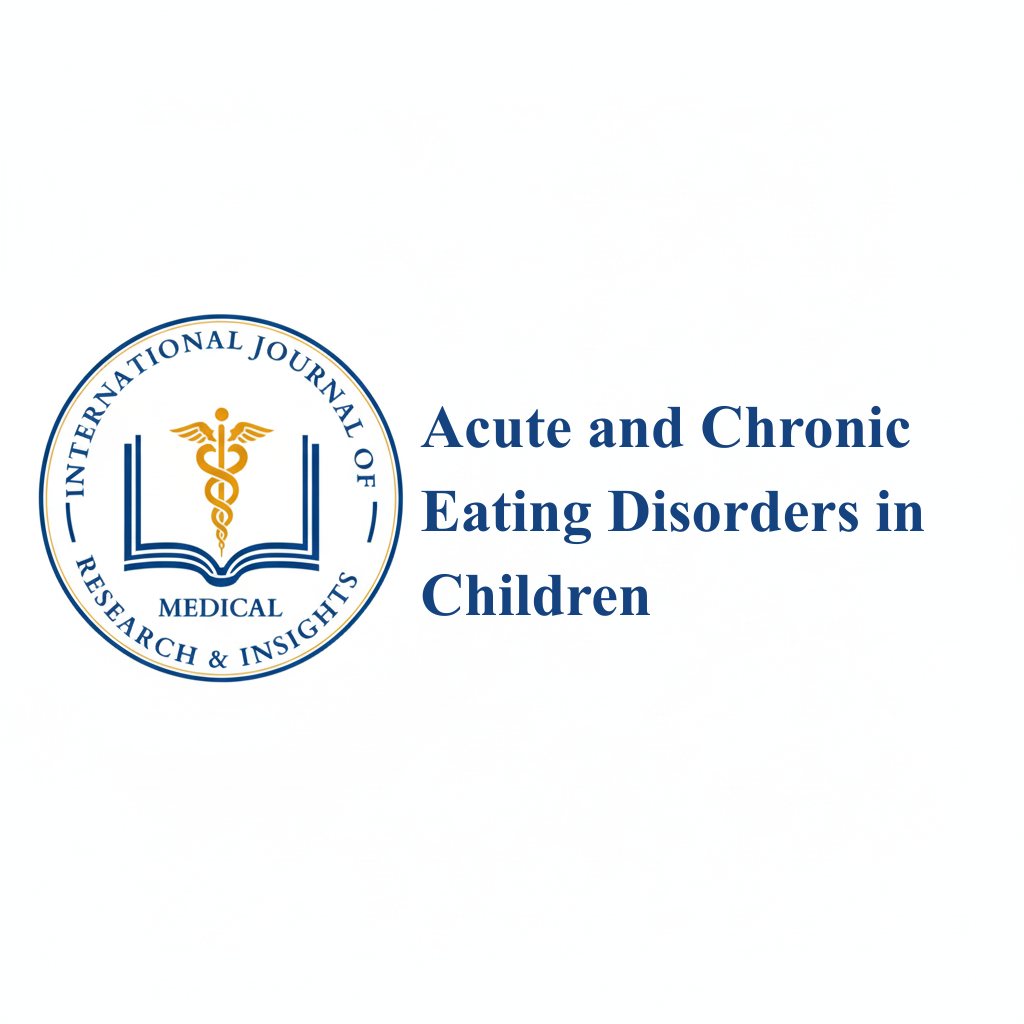 Acute and Chronic Eating Disorders in Children