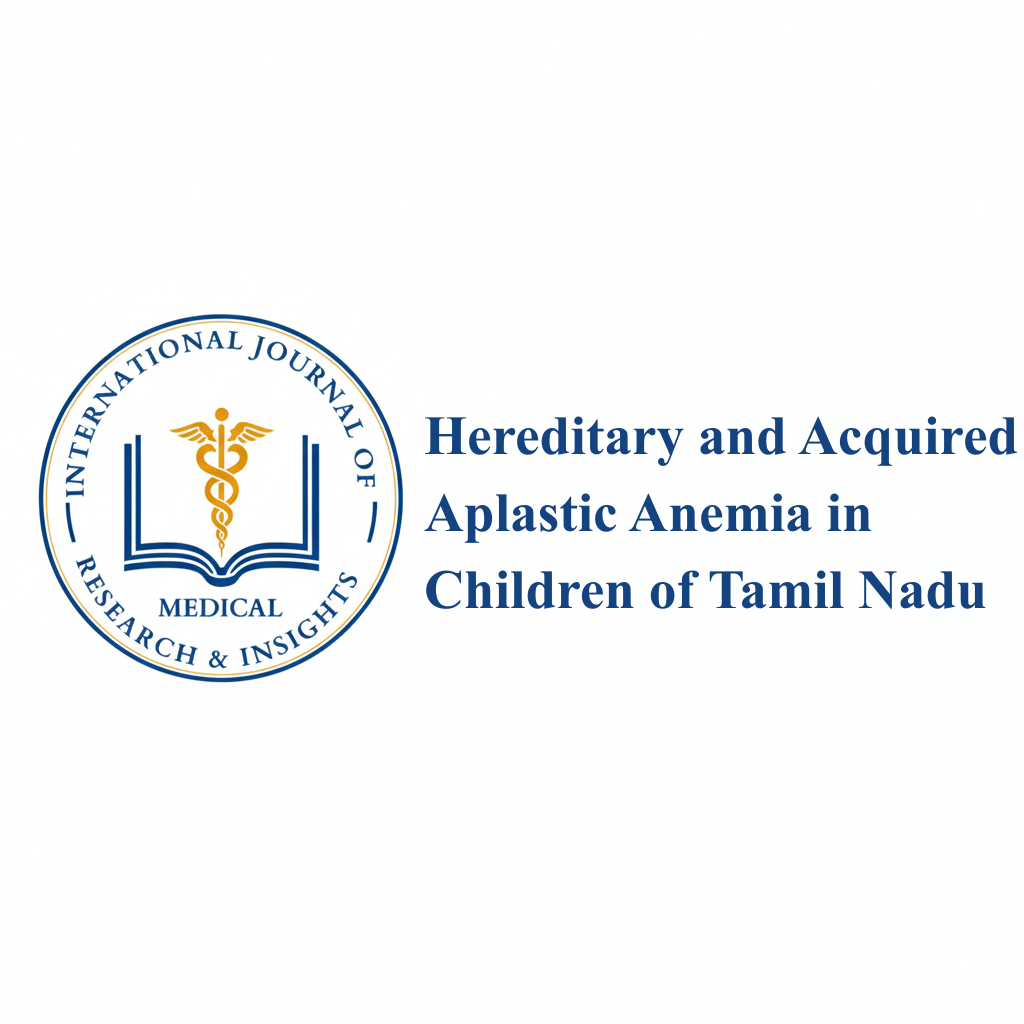 Hereditary and Acquired Aplastic Anemia in Children of  Tamil Nadu