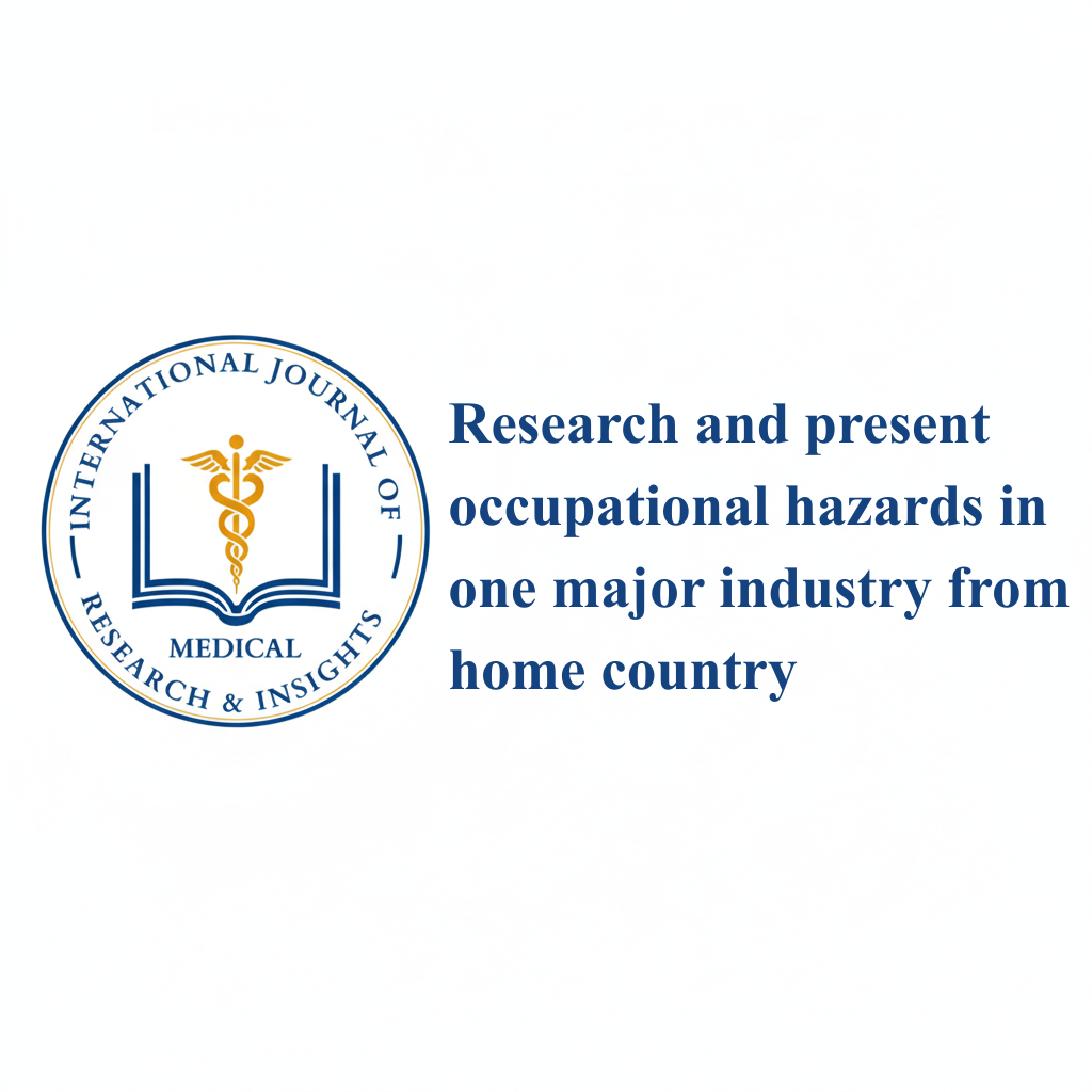 Research and present occupational hazards in one major industry from home country