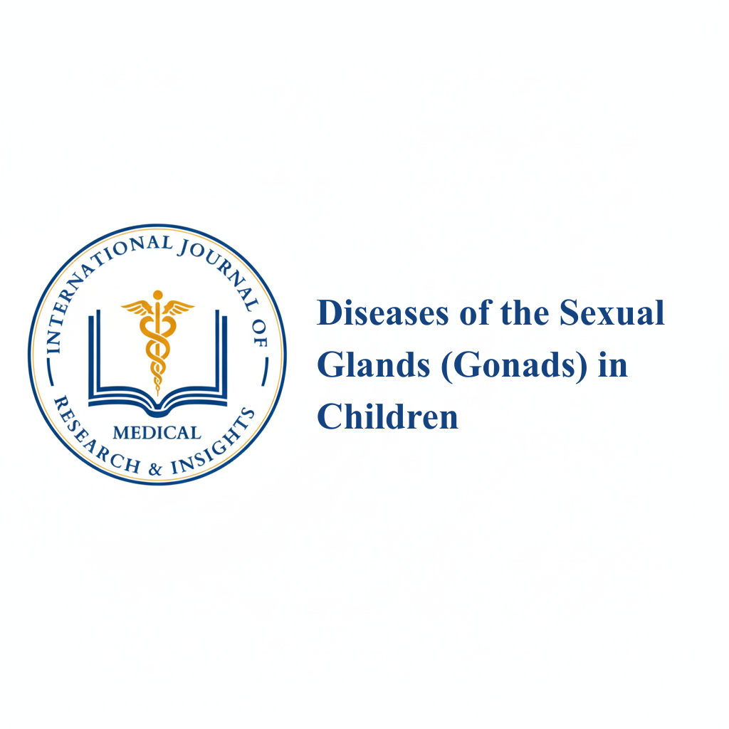 Diseases of the Sexual Glands (Gonads) in Children