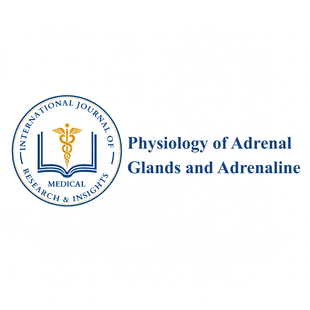 Physiology of Adrenal Glands and Adrenaline