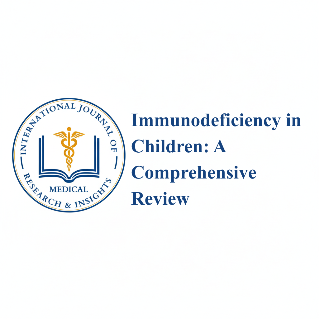 Immunodeficiency in Children: A Comprehensive Review