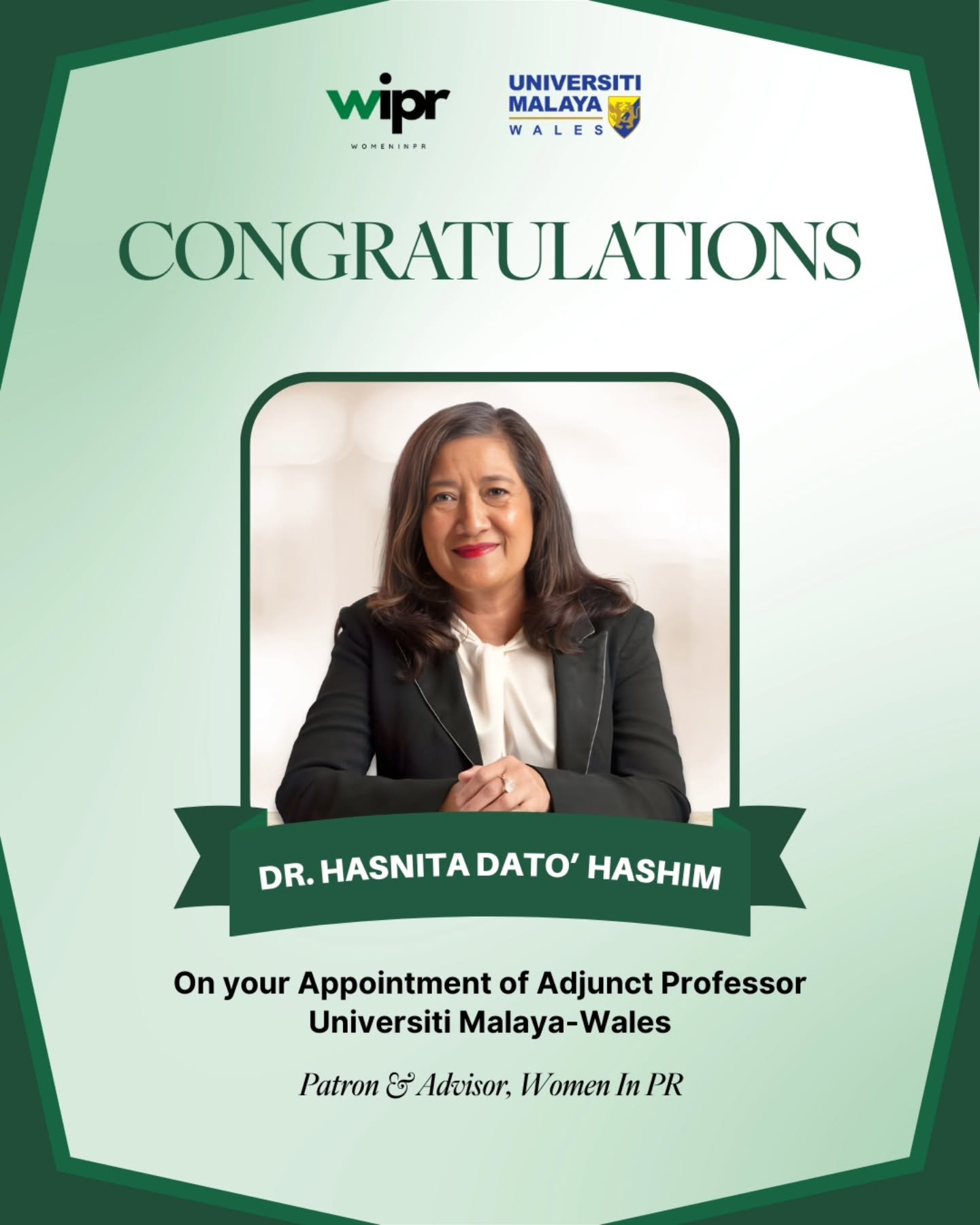 Congratulations to Dr Hasnita Dato&rsquo; Hashim on her recent appointment as Adjunct Professor at Universiti Malaya-Wales.

As Women In PR&rsquo;s Patron &amp; Advisor, Dr Hasnita&rsquo;s guidance and leadership continue to inspire our community and