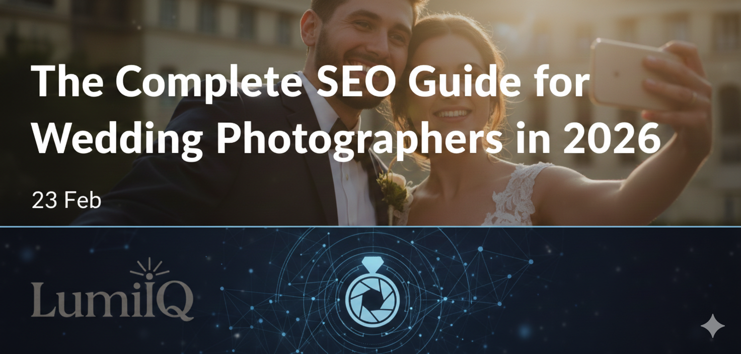 The Complete SEO Guide for Wedding Photographers in 2026