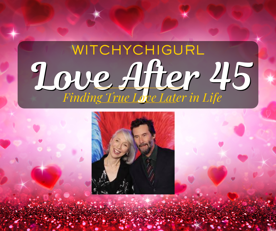 Love After 45 (Finding Love Later in Life) Reading - Timeless Predictions: