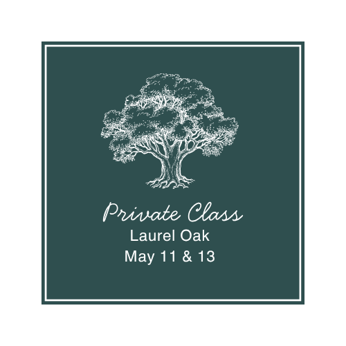 5/11 & 5/13 Laurel Oak Private Class