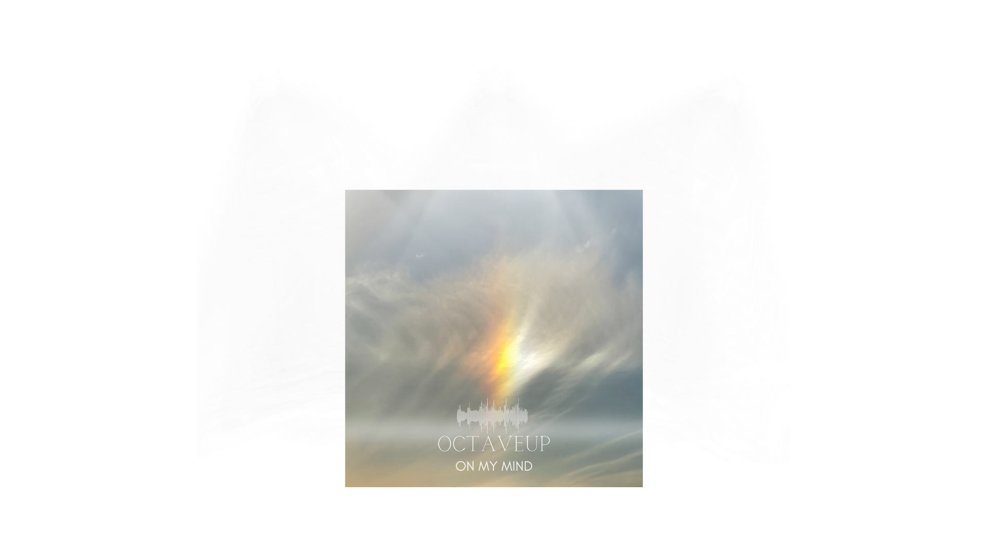 Album cover for 'On My Mind' by OctaveUp featuring a cloudy sky with a rainbow and sun rays, with a soundwave graphic and text.