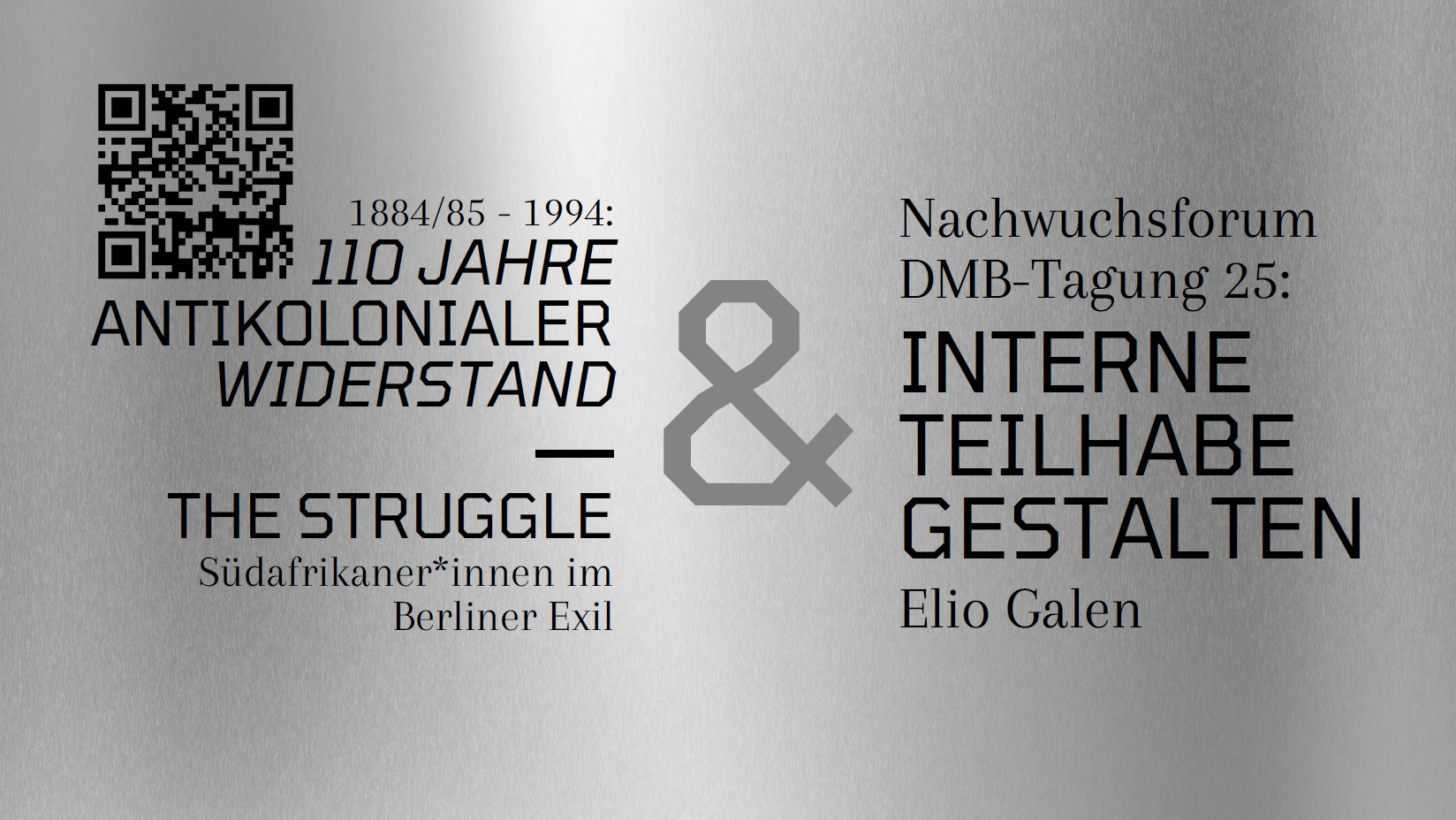 110 Jahre antikolonialer Widerstand | The Struggle - Südafrikaner*innen im Berliner Exil, Interne Teilhabe gestalten, Nachwuchsforum DMB-Tagung 2025 Elio Galen