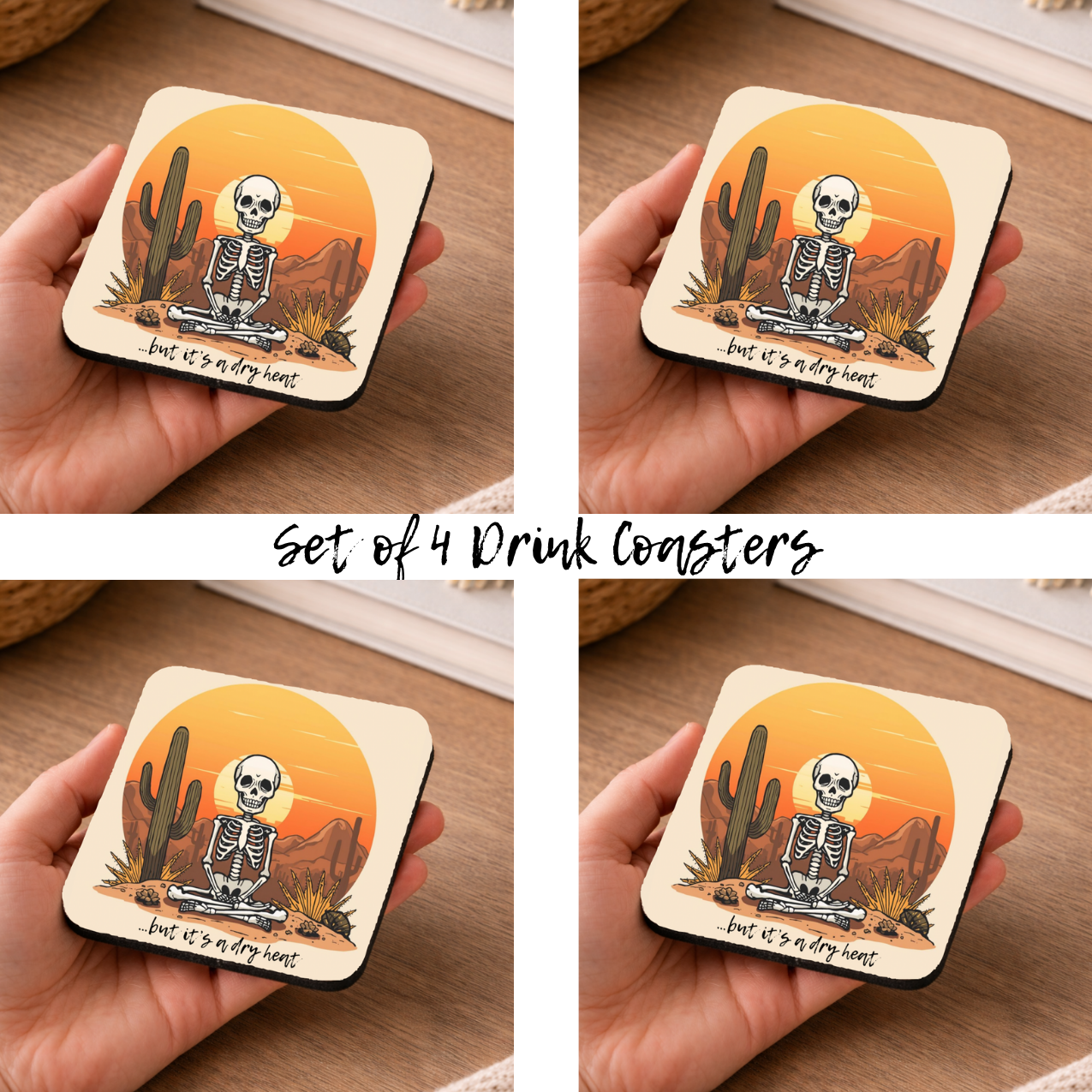 But It’s A Dry Heat Drink Coasters - Set of 4 Funny Cactus Drink Coasters (Set of 4)