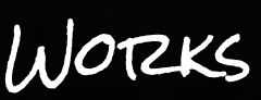 The image features the word 'Works' written in white handwritten-style text on a black background.