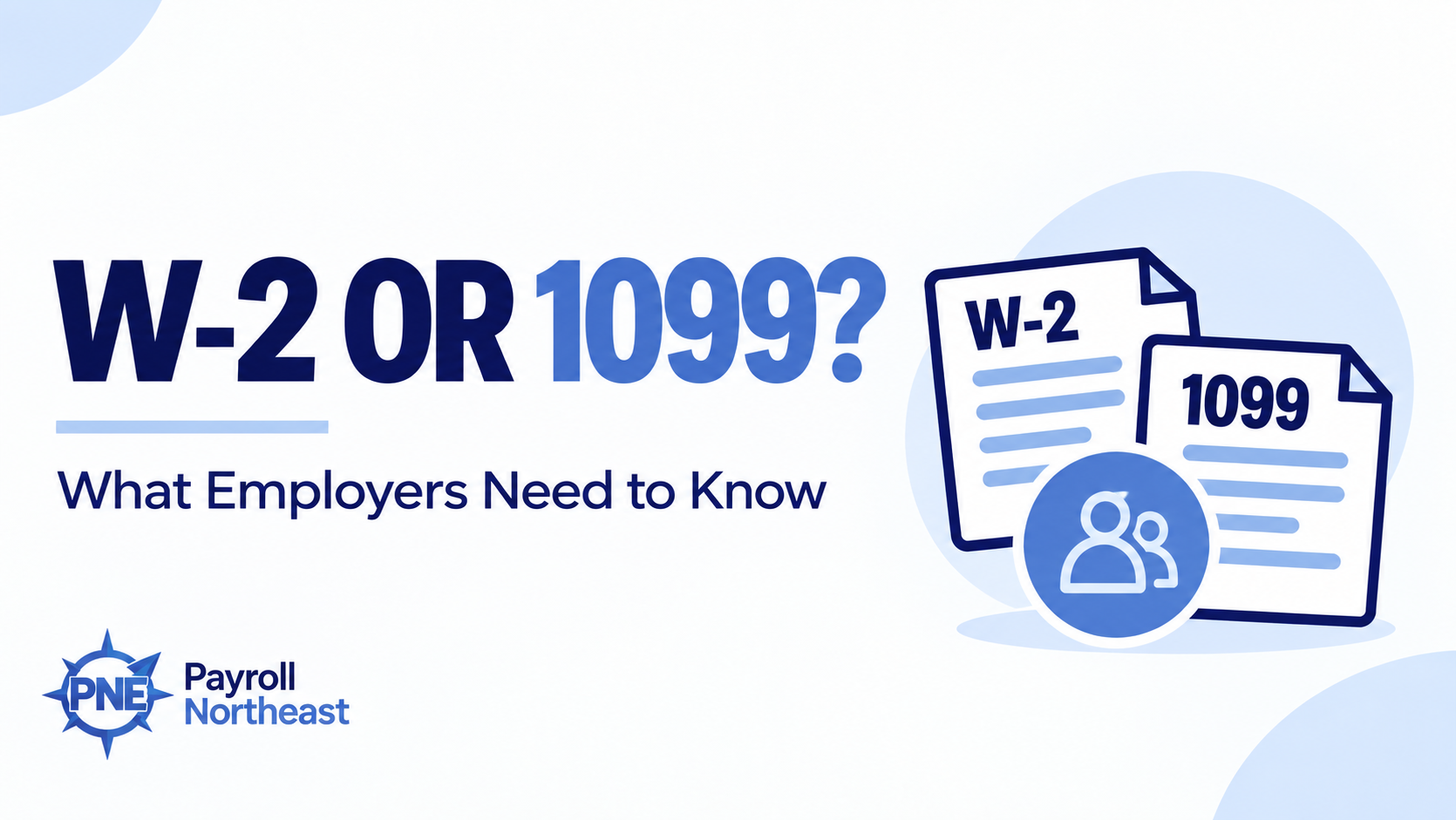 Employee vs. Independent Contractor: W-2 or 1099?