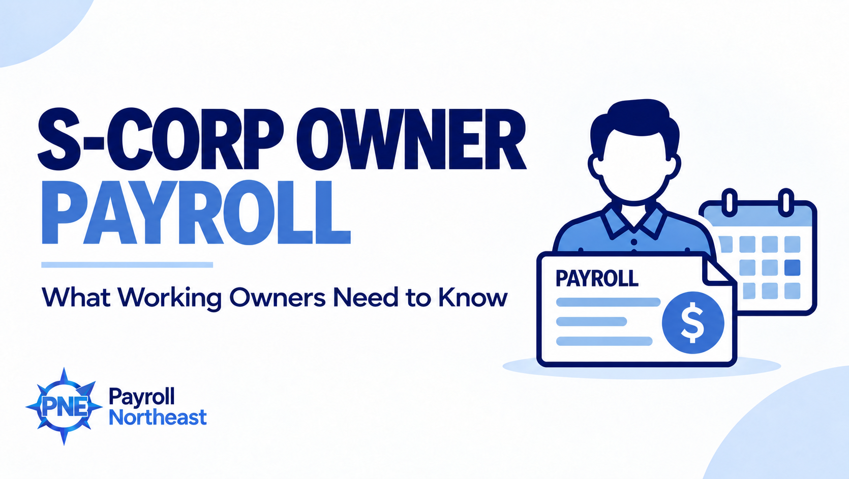 Does an S Corp Owner Need Payroll?