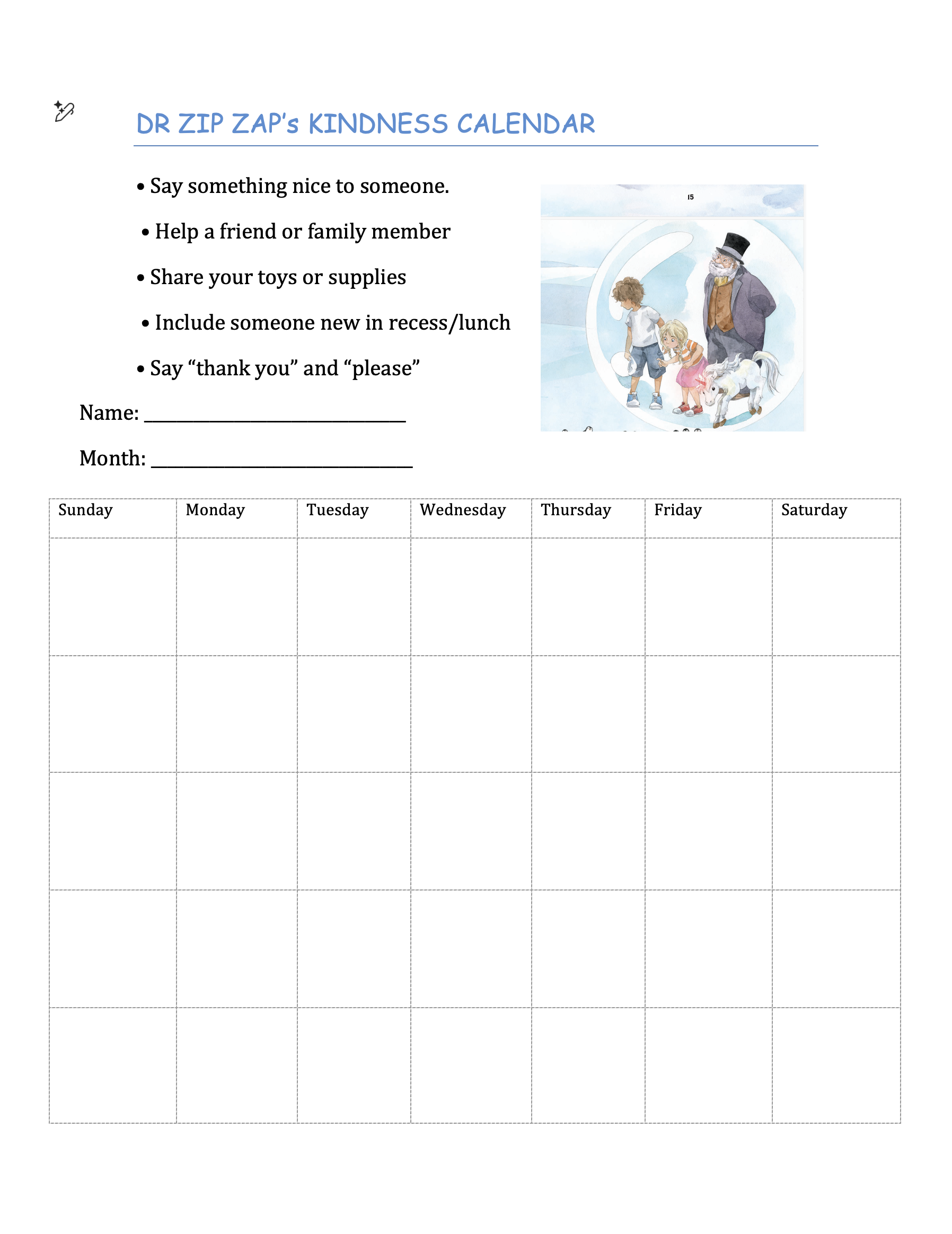 Dr. Zip Zap’s Kindness Calendar: A worksheet with kind acts and a blank monthly calendar for students to fill in.